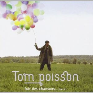 Tom Poisson - fait des chansons tom 2